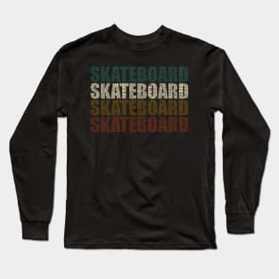 Skateboard Dad - Funny Skateboarding Lovers Gift For Papa Long Sleeve T-Shirt